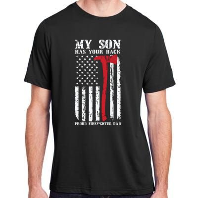 Firefighter My Son Has Your Proud Firefighter Dad American Adult ChromaSoft Performance T-Shirt