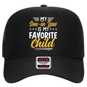 Funny My Son In Law Is My Favorite Child From Mother In Law High Crown Mesh Back Trucker Hat