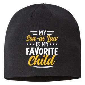 Funny My Son In Law Is My Favorite Child From Mother In Law Sustainable Beanie