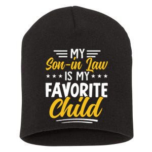 Funny My Son In Law Is My Favorite Child From Mother In Law Short Acrylic Beanie