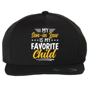 Funny My Son In Law Is My Favorite Child From Mother In Law Wool Snapback Cap