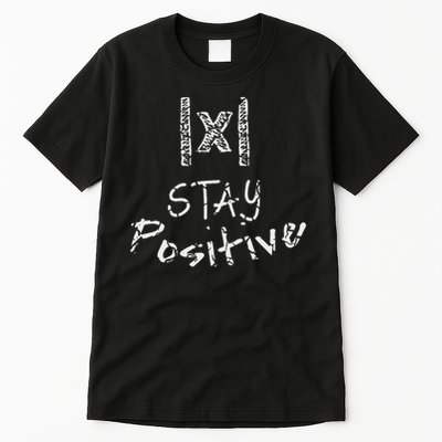 Funny Math Stay Positive Absolute Value Mathematics Algebra Tall T-Shirt