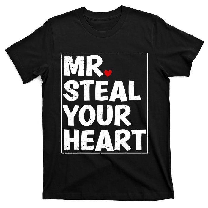 Funny Mr Steal Your Heart Valentines Day T-Shirt