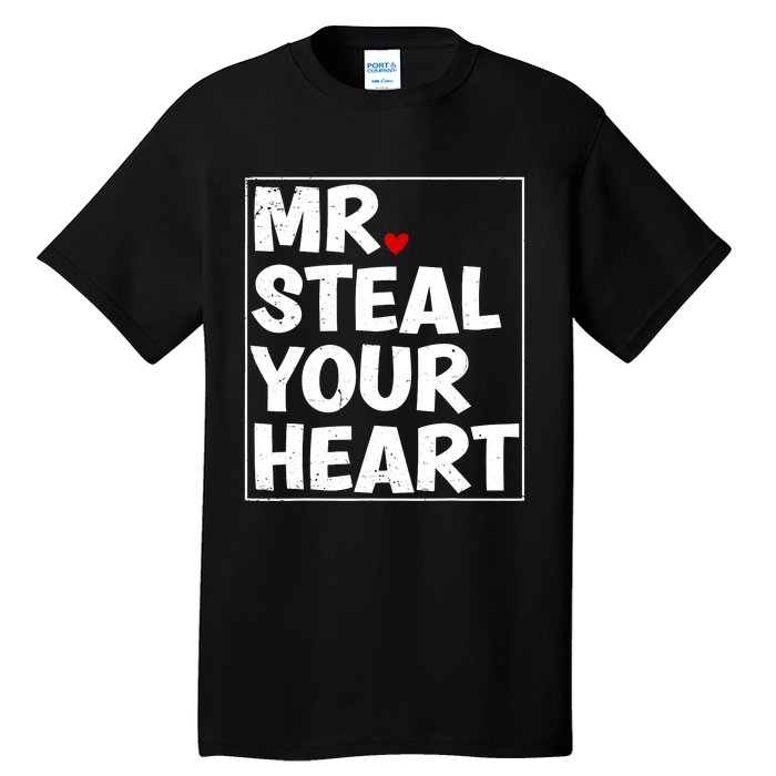 Funny Mr Steal Your Heart Valentines Day Tall T-Shirt