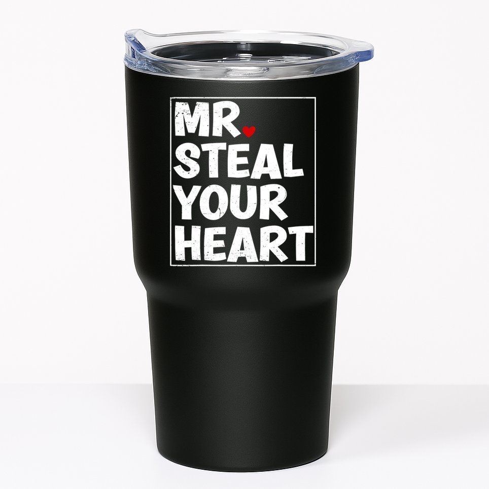 Funny Mr Steal Your Heart Valentines Day Tumbler