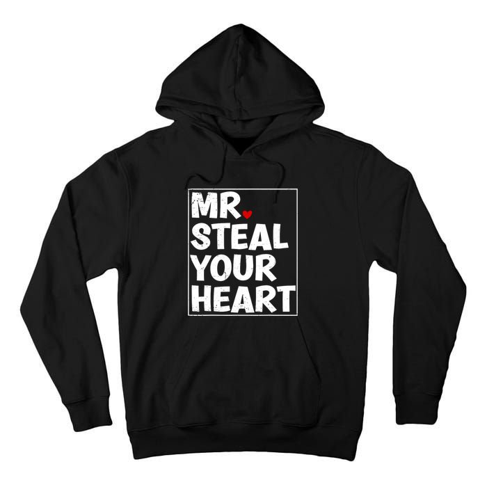 Funny Mr Steal Your Heart Valentines Day Tall Hoodie