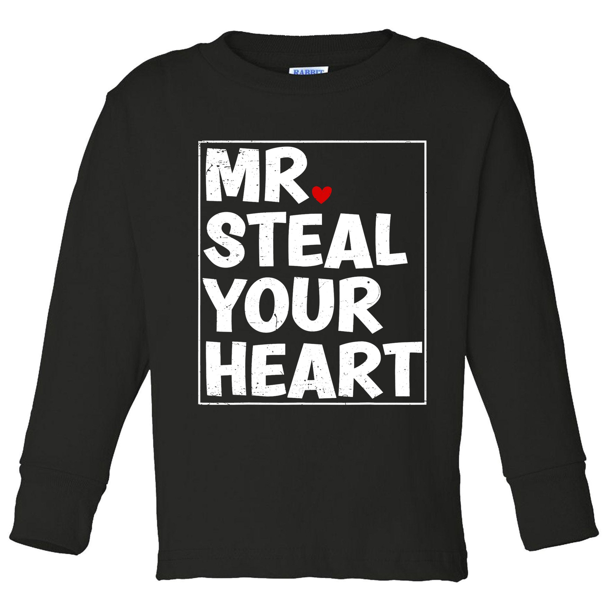 Funny Mr Steal Your Heart Valentines Day Toddler Long Sleeve Shirt