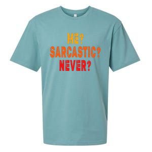 Funny Me Sarcastic Never Funny Sarcasm Quote Sueded Cloud Jersey T-Shirt