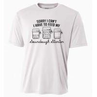 Funny Mama Sorry I CanT I Have To Feed My Sourdough Starter Cooling Performance Crew T-Shirt