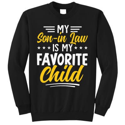 Funny My Son In Law Is My Favorite Child From Mother In Law Sweatshirt