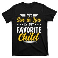 Funny My Son In Law Is My Favorite Child From Mother In Law T-Shirt