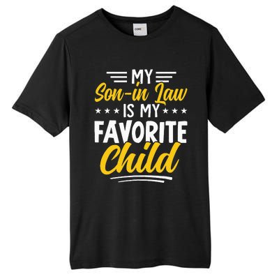 Funny My Son In Law Is My Favorite Child From Mother In Law Tall Fusion ChromaSoft Performance T-Shirt