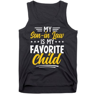 Funny My Son In Law Is My Favorite Child From Mother In Law Tank Top