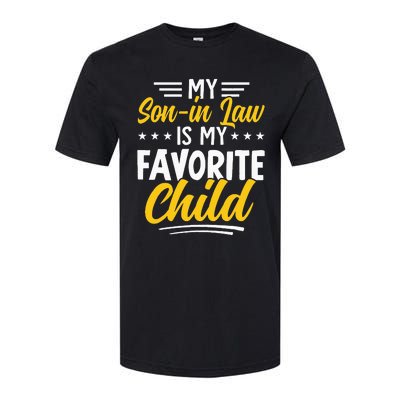 Funny My Son In Law Is My Favorite Child From Mother In Law Softstyle CVC T-Shirt