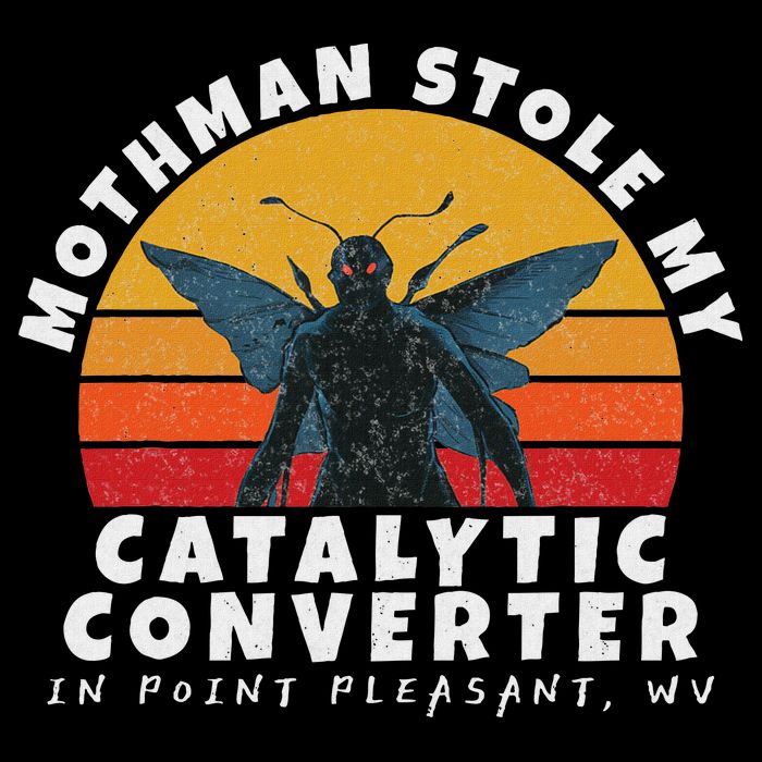 Funny Mothman Stole My Catalytic Converter Mothman Cryptid Hoodie