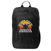 Funny Mothman Stole My Catalytic Converter Mothman Cryptid City Backpack