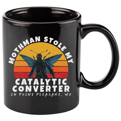 Funny Mothman Stole My Catalytic Converter Mothman Cryptid 11oz C Handle Ceramic Mug