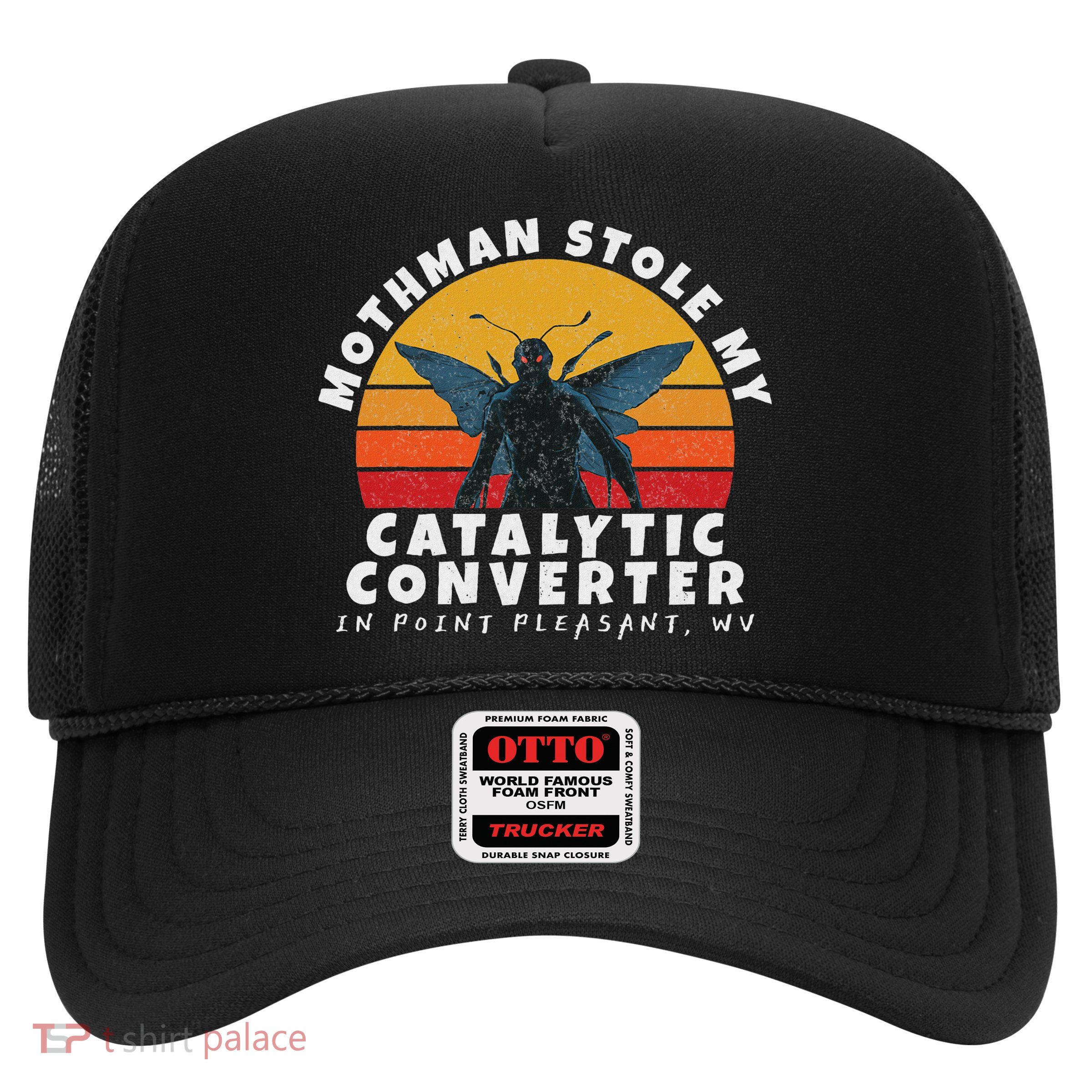 Funny Mothman Stole My Catalytic Converter Mothman Cryptid Trucker Hat