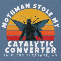 Funny Mothman Stole My Catalytic Converter Mothman Cryptid Garment-Dyed Sweatshirt