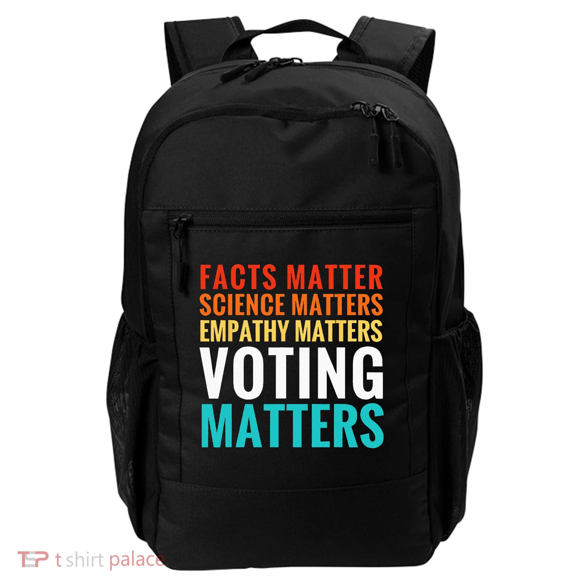 Facts Matter Science Matters Voting Matters Liberal Democrat Daily Commute Backpack