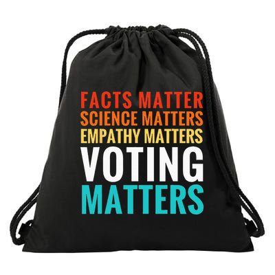 Facts Matter Science Matters Voting Matters Liberal Democrat Drawstring Bag