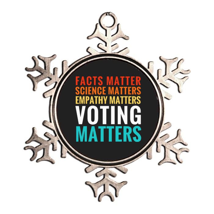 Facts Matter Science Matters Voting Matters Liberal Democrat Metallic Star Ornament