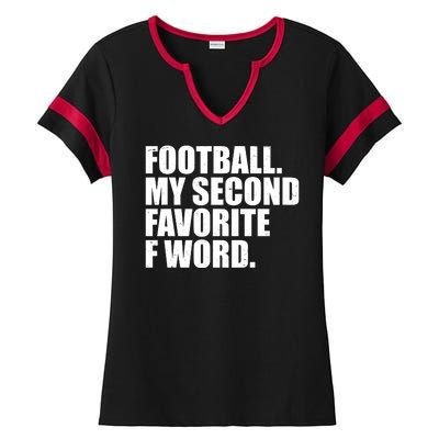 Football My Second Favorite F Word Ladies Halftime Notch Neck Tee