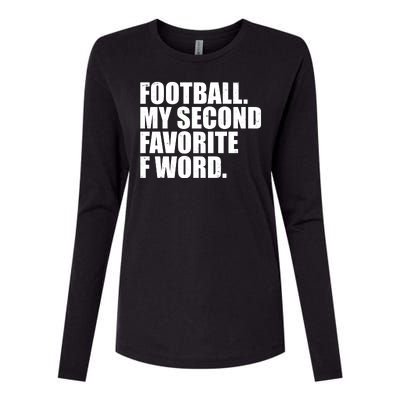 Football My Second Favorite F Word Womens Cotton Relaxed Long Sleeve T-Shirt