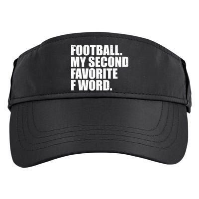 Football My Second Favorite F Word Adult Drive Performance Visor