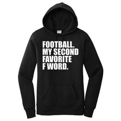 Football My Second Favorite F Word Women's Pullover Hoodie