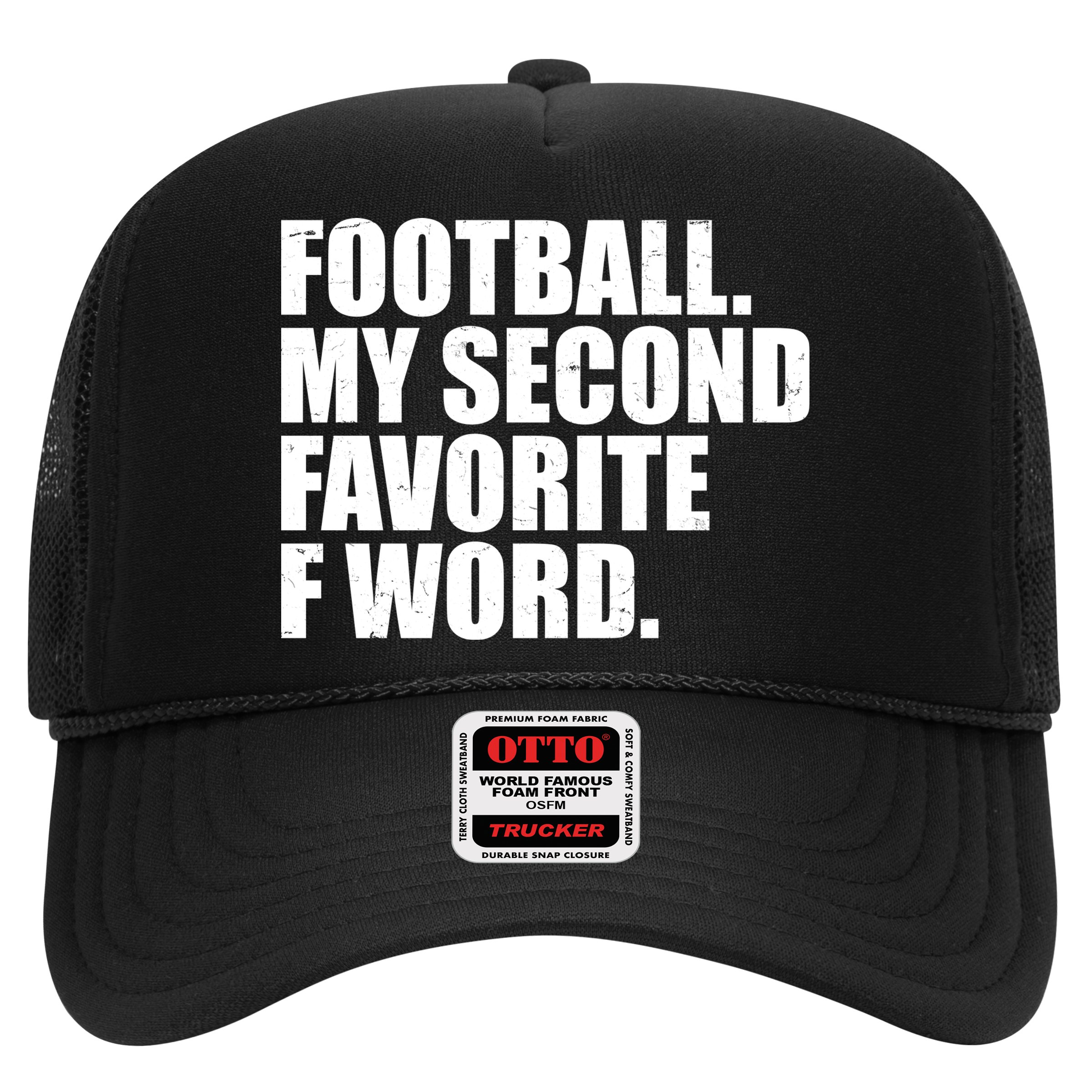 Football My Second Favorite F Word Hat
