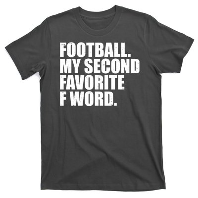 Football My Second Favorite F Word T-Shirt