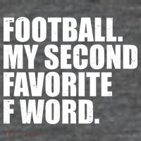 Football My Second Favorite F Word Tall T-Shirt
