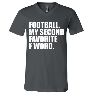 Football My Second Favorite F Word V-Neck T-Shirt