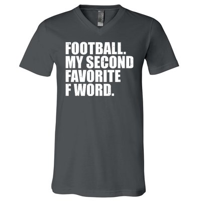 Football My Second Favorite F Word V-Neck T-Shirt