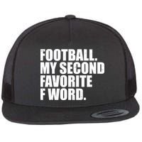 Football My Second Favorite F Word Flatbill Hat