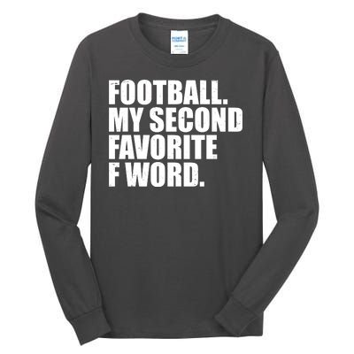 Football My Second Favorite F Word Tall Long Sleeve T-Shirt