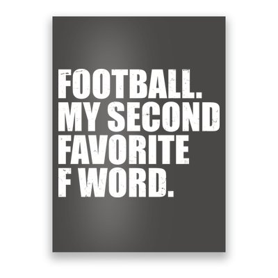 Football My Second Favorite F Word Poster