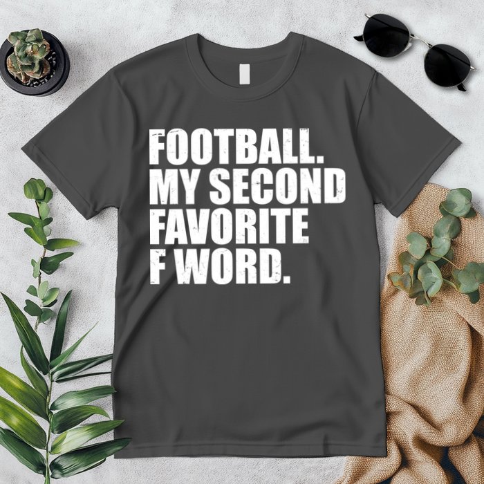 Football My Second Favorite F Word Premium T-Shirt