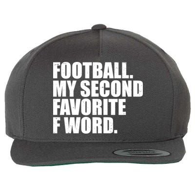 Football My Second Favorite F Word Wool Snapback Cap