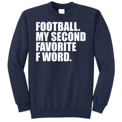 Football My Second Favorite F Word Sweatshirt