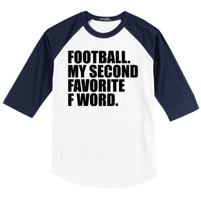 Football My Second Favorite F Word Baseball Sleeve Shirt