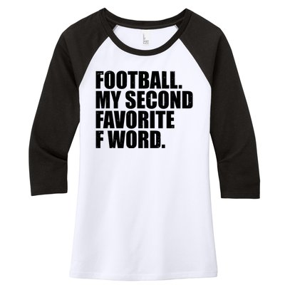 Football My Second Favorite F Word Women's Tri-Blend 3/4-Sleeve Raglan Shirt