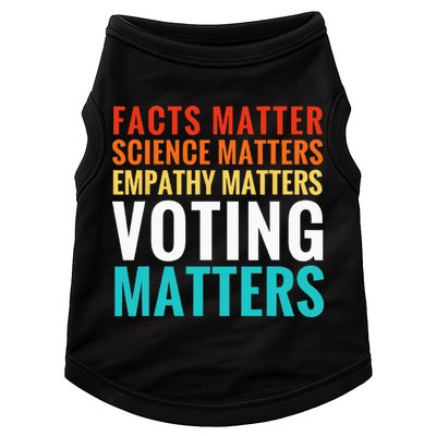 Facts Matter Science Matters Voting Matters Liberal Democrat Doggie Tank