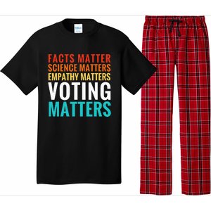 Facts Matter Science Matters Voting Matters Liberal Democrat Pajama Set