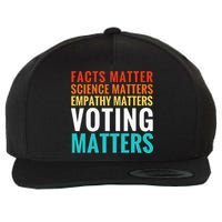 Facts Matter Science Matters Voting Matters Liberal Democrat Wool Snapback Cap