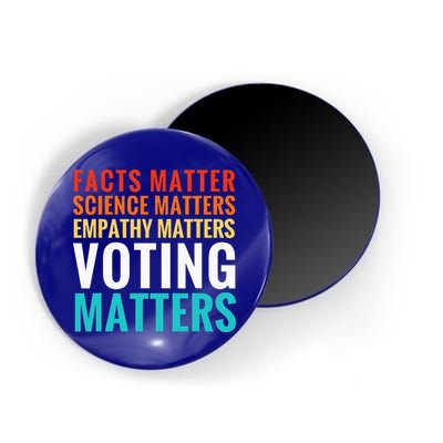 Facts Matter Science Matters Voting Matters Liberal Democrat Magnet
