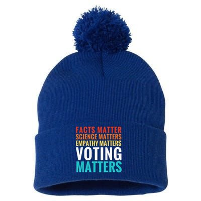 Facts Matter Science Matters Voting Matters Liberal Democrat Pom Pom 12in Knit Beanie