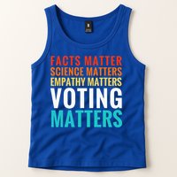 Facts Matter Science Matters Voting Matters Liberal Democrat Tank Top