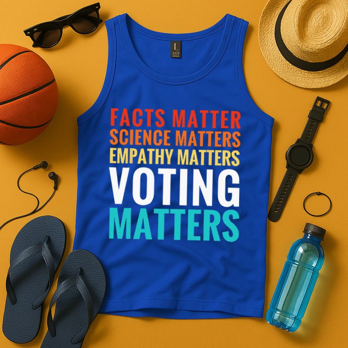 Facts Matter Science Matters Voting Matters Liberal Democrat Tank Top
